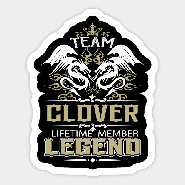 Clover Name T Shirt -  Team Clover Lifetime Member Legend Name Gift Item Tee Sticker by yalytkinyq